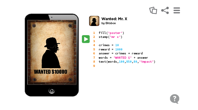 This example app, called Wanted: Mr. X, teaches kids to program the computer to do simple math while creating a wanted poster
